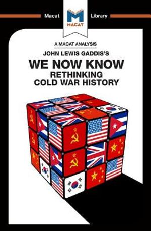 An Analysis of John Lewis Gaddis's We Now Know: Rethinking Cold War History image number 0