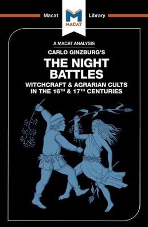 An Analysis of Carlo Ginzburg's the Night Battles: Witchcraft and Agrarian Cults in the Sixteenth and Seventeenth Centuries image number 0