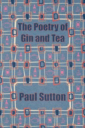 The Poetry of Gin and Tea image number 0
