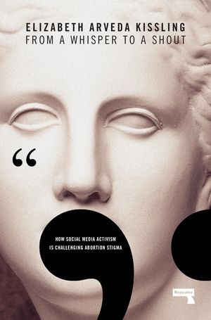 From a Whisper to a Shout: How Social Media Activism Is Challenging Abortion Stigma image number 0