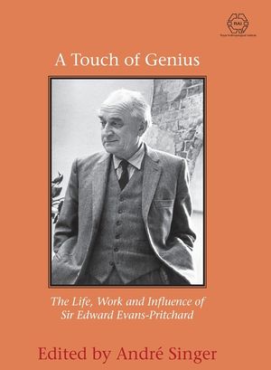 A Touch of Genius: The Life, Work and Influence of Sir Edward Evans-Pritchard image number 0