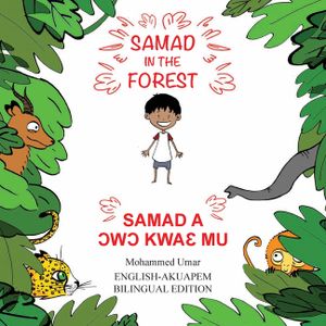 Samad in the Forest: English-Akuapem Bilingual Edition image number 0