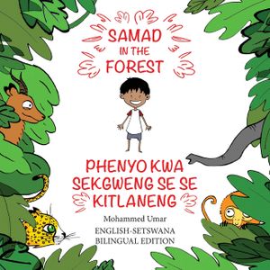 Samad in the Forest: English-Setswana Bilingual Edition image number 0