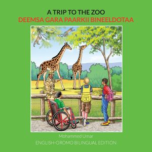 A Trip to the Zoo: English-Oromo Bilingual Edition image number 0