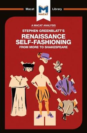 An Analysis of Stephen Greenblatt's Renaissance Self-Fashioning: From More to Shakespeare image number 0