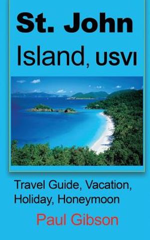 St. John Island, USVI: Travel Guide, Vacation, Holiday, Honeymoon image number 0