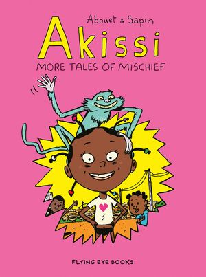 Akissi: More Tales of Mischief: Akissi Book 2 image number 0