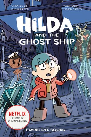 Hilda and the Ghost Ship: Hilda Netflix Tie-In 5 image number 0