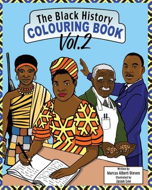 The Black History Colouring Book: Volume 2 image number 0
