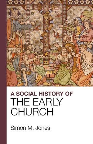 A Social History of the Early Church image number 0