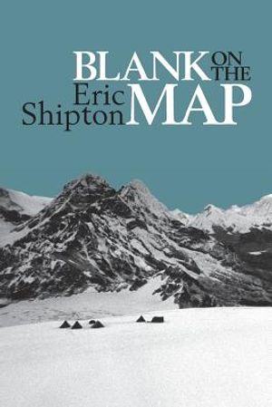 Blank on the Map: Pioneering exploration in the Shaksgam valley and Karakoram mountains image number 0
