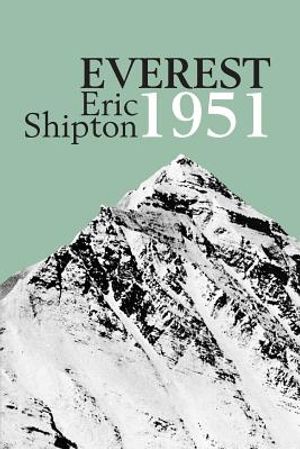 Everest 1951: The Mount Everest Reconnaissance Expedition 1951 image number 0