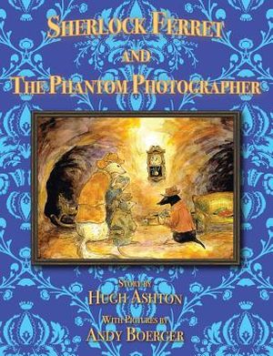 Sherlock Ferret and the Phantom Photographer image number 0