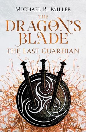 The Dragon's Blade: The Last Guardian image number 0