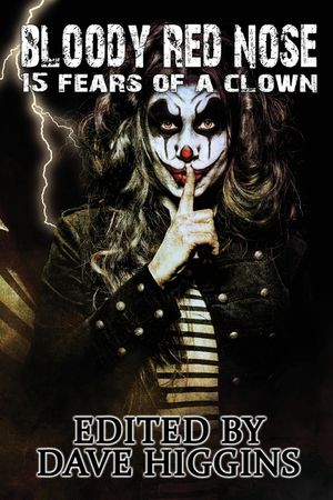 Bloody Red Nose: Fifteen Fears of a Clown image number 0