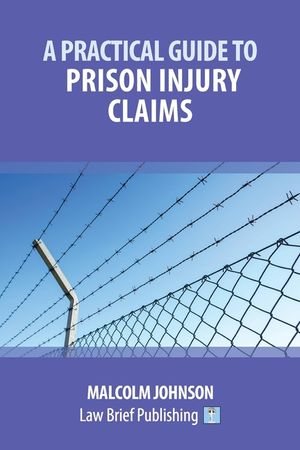 A Practical Guide to Prison Injury Claims image number 0