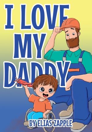 I Love My Daddy image number 0