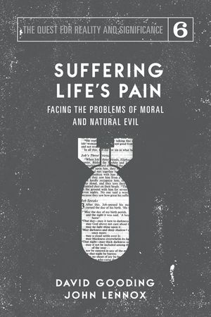 Suffering Life's Pain: Facing the Problems of Moral and Natural Evil image number 0