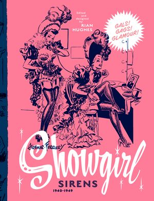 Arthur Ferrier's Showgirl Sirens 1940-1949: Gals! Gags! Glamour! Volume 1 image number 0