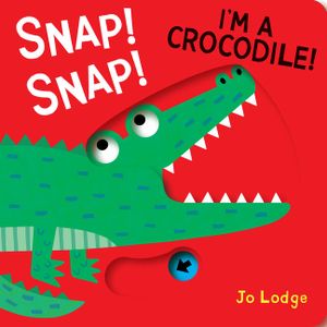 Snap! Snap! I'm a Crocodile! image number 0