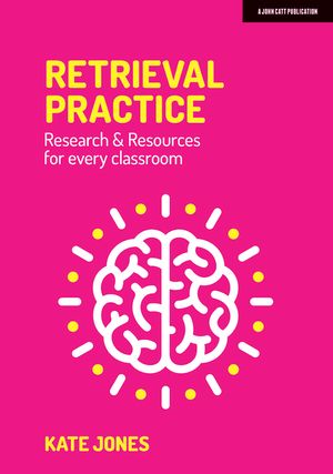 Retrieval Practice: Resources and Research for Every Classroom image number 0