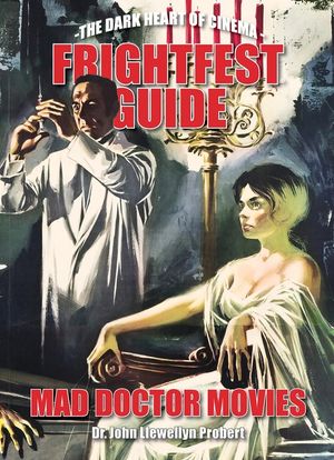 Frightfest Guide to Mad Doctor Movies image number 0