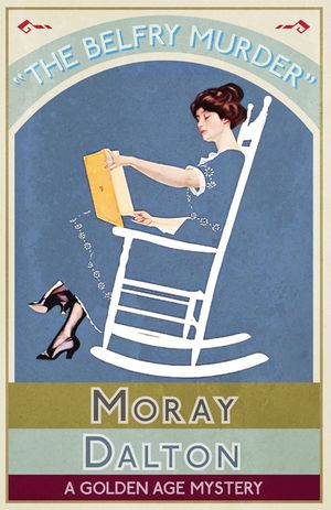 The Belfry Murder: A Golden Age Mystery image number 0