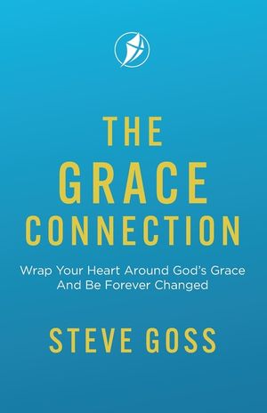 The Grace Connection: Wrap Your Heart Around God's Grace And Be Forever Changed image number 0