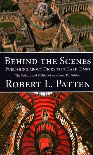 Behind The Scenes: Publishing About Dickens in Hard Times: The Culture and Politics of Academic Publishing image number 0