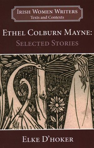 Ethel Colburn Mayne: Selected Stories image number 0
