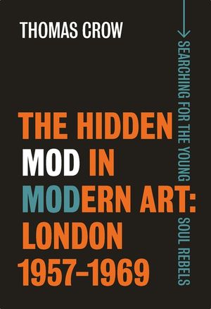 The Hidden Mod in Modern Art: London, 1957-1969 image number 0