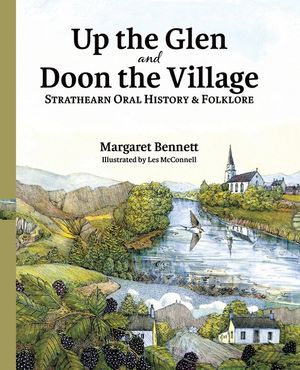 Up the Glen and Doon the Village: Strathearn Oral History & Folklore image number 0