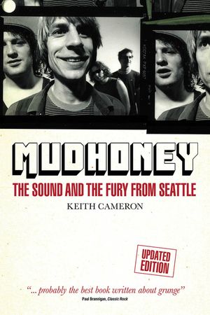 Mudhoney: The Sound and the Fury from Seattle image number 0