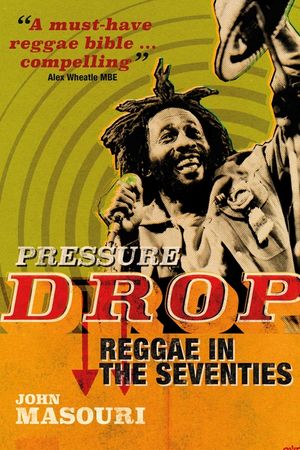 Pressure Drop: Raggae in the Seventies image number 0