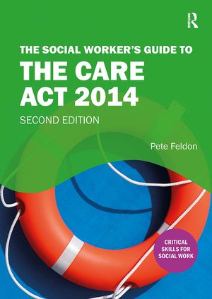 The Social Worker's Guide to the Care ACT 2014 image number 0