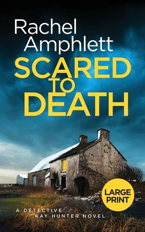 Scared to Death: A Detective Kay Hunter murder mystery image number 0
