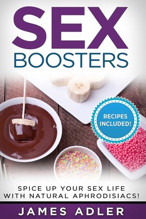 Sex Boosters: Spice Up Your Sex Life with Natural Aphrodisiacs! image number 0