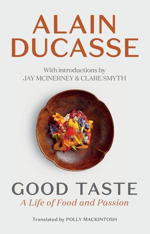 Good Taste: A Life of Food and Passion image number 0