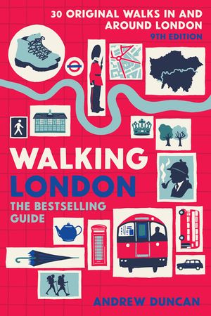 Walking London, 9th Edition: Thirty Original Walks in and Around London image number 0