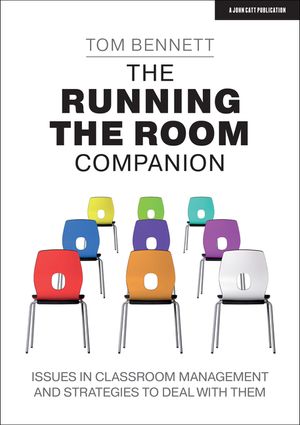 The Running the Room Companion: Issues in Classroom Management and Strategies to Deal with Them image number 0