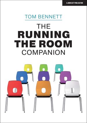 The Running the Room Companion: Issues in Classroom Management and Strategies to Deal with Them image number 0