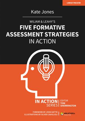 Wiliam & Leahy's Five Formative Assessment Strategies in Action image number 0