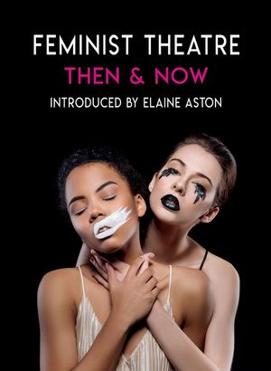 Feminist Theatre - Then and Now image number 0