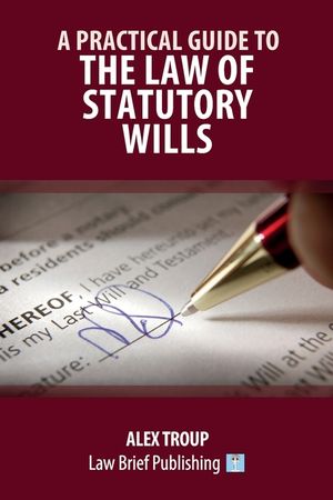 A Practical Guide to the Law of Statutory Wills image number 0