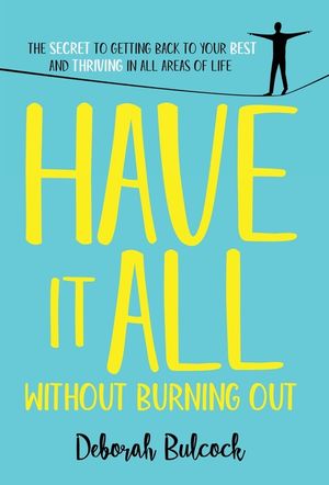 Have It All Without Burning Out image number 0