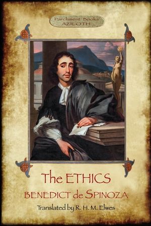 The Ethics: Translated by R. H. M. Elwes, with Commentary & Biography of Spinoza by J. Ratner (Aziloth Books). image number 0