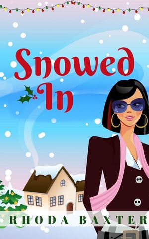 Snowed In: A heartwarming and cosy Christmas romance image number 0