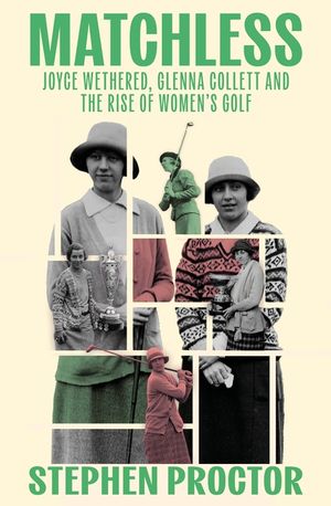 Matchless: The Moment That Made Women's Golf image number 0