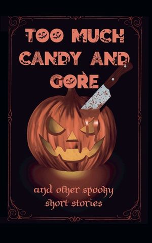 Too Much Candy and Gore image number 0