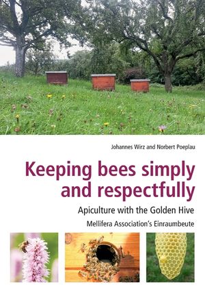 Keeping Bees Simply and Respectfully: Apiculture with the Golden Hive image number 0